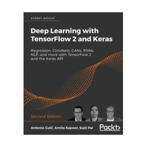 Deep Learning with TensorFlow 2 and Keras | Sujit Pal, Amita Kapoor (ISBN: 9781838823412)