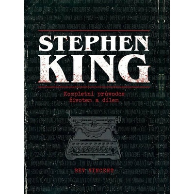 Stephen King Kompletní průvodce životem a dílem