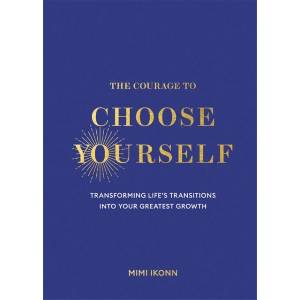 Courage to Choose Yourself (ISBN: 9781837826544)