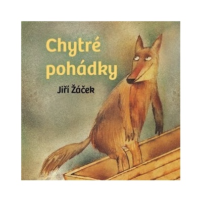 Chytré pohádky pro malé rozumbrady - Jiří Žáček - Čte Oldřich Kaiser