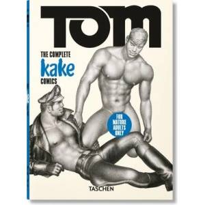 Tom of Finland. The Complete Kake Comics. 45th Ed (ISBN: 9783754403297)