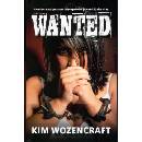Wanted - Wozencraft Kim