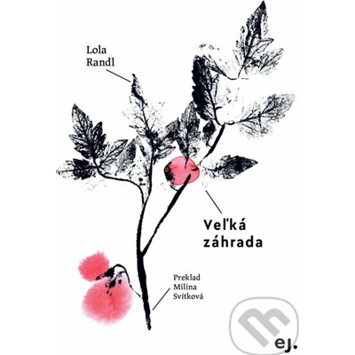 Veľká záhrada - Lola Randl