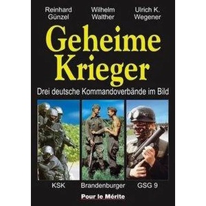 Geheime Krieger | Reinhard Günzel, Wilhelm Walther, Ulrich K. Wegener (2006)