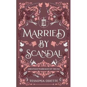 Married by Scandal | Tessonja Odette (ISBN: 9781955960175)