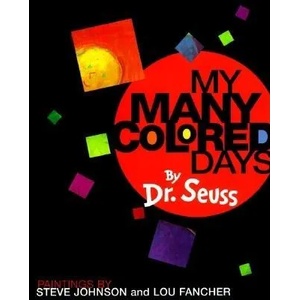 My Many Colored Days | Dr. Seuss, Lou Fancher, Steve Johnson, Lou Fancher, J. Schulman (ISBN: 9780679875970)