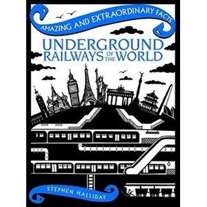 Underground Railways of the World | STEPHEN HALLIDAY (ISBN: 9781910821404)