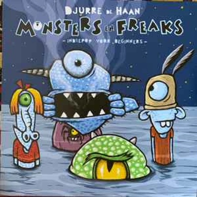HAAN, DJURRE DE - MONSTERS EN FREAKS, INDIEPOP VOOR BEGINNERS CD