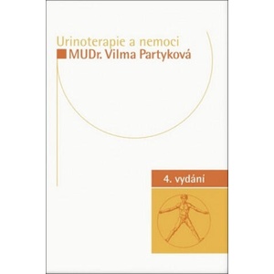 Urinoterapie a nemoci | Vilma Partyková (ISBN: 9788090684911)