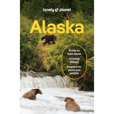 Aljaška (Alaska) průvodce 15th 2026 Lonely Planet
