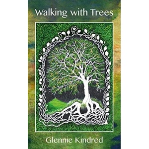 Walking with Trees | Glennie Kindred (ISBN: 9781856233262)