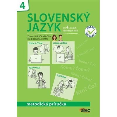 Slovenský jazyk pre 4. ročník základných škôl - Metodická príručka