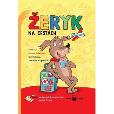 Žeryk na cestách - Veršované dobrodružství pejska Žeryka - Hanka Jelínková