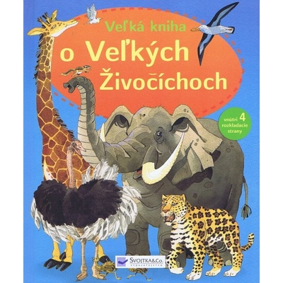 Veľká kniha o veľkých živočíchoch