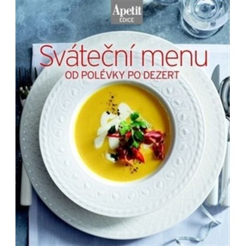 Sváteční menu - kuchařka z edice Apetit
