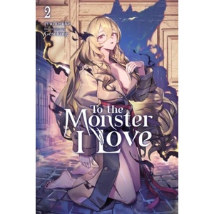 To the Monster I Love, Vol. 2 (ISBN: 9798855424935)