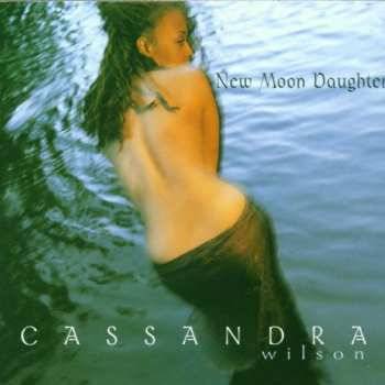 新品2LP Cassandra Wilson New Moon Daughter Cassandra Wilson - New Moon Daughter: 75th Anniversary