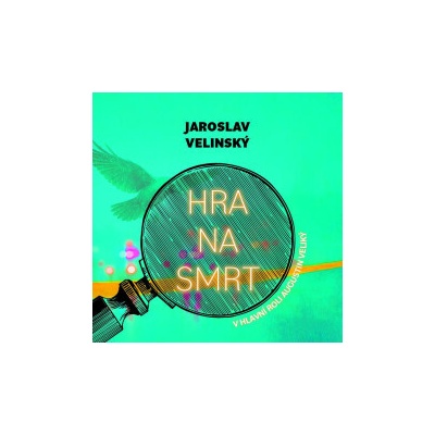 Hra na smrt - Velinský Jaroslav - Hruška L.
