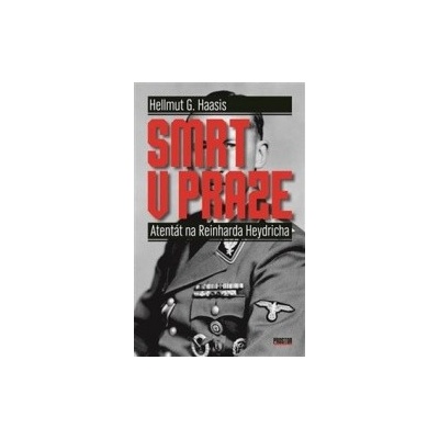 Smrt v Praze - Haasis Hellmut G.