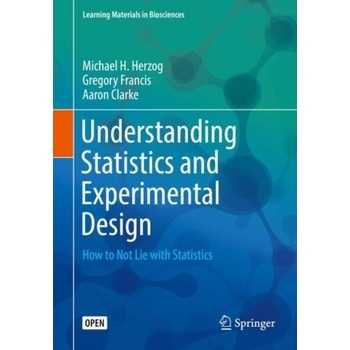 Understanding Statistics and Experimental Design