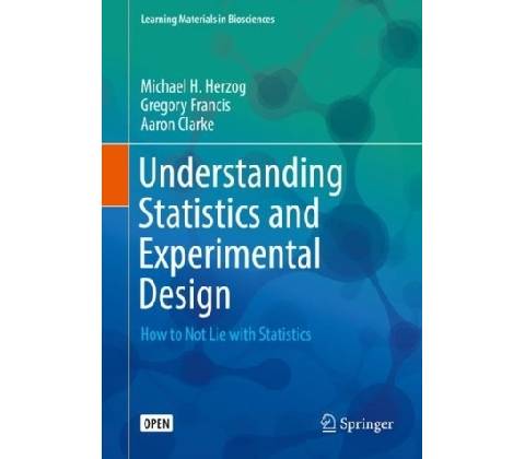 Understanding Statistics and Experimental Design