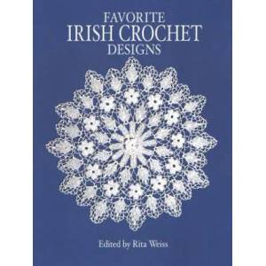 Favourite Irish Crochet Designs | Rita Weiss (ISBN: 9780486249629)