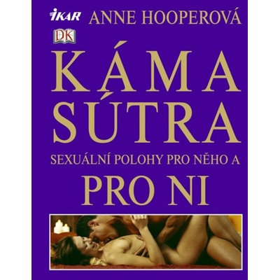 Kámasútra - Sexuální polohy pro něho a pro ni