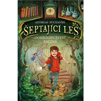 Šeptající les 1 - Dobrodružství začíná - Andreas Suchanek