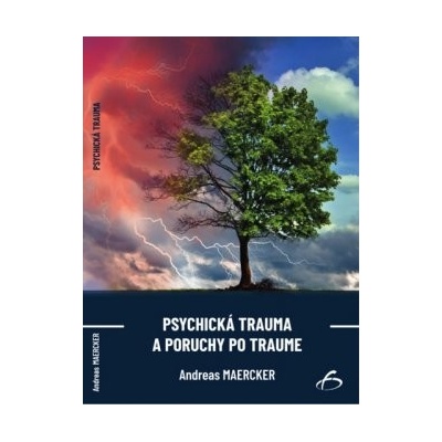Psychická trauma a poruchy po traume