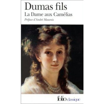 La Dame aux Camelias - Alexander Dumas