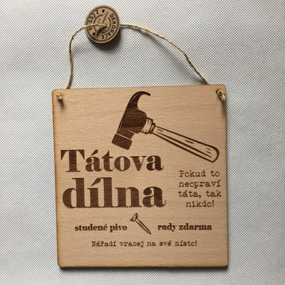 Dekorace z Česka Dřevěná cedulka Tátova dílna