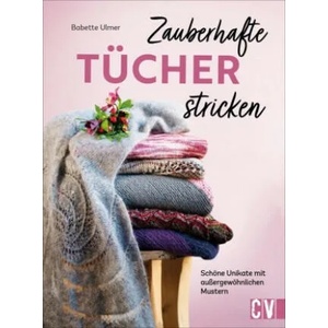 Zauberhafte Tücher stricken | Britta Sopp, Britta Bettendorf, Tina Bungeroth, Andrea Hauss-Honkanen, Katrin Korch, Sabine Krämer-Uhl, Karen Lühning, Christine Schnappinger (ISBN: 9783841066428)