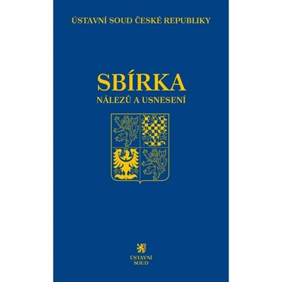 Sbírka nálezů a usnesení ÚS ČR, svazek 76 Ústavní soud ČR
