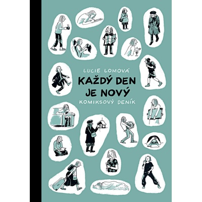 Každý den je nový - Lucie Lomová