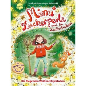 Mimi Zuckerperle und die Zauberbäckerei. Die fliegenden Weihnachtsplätzchen | Laura Bednarski (2023)