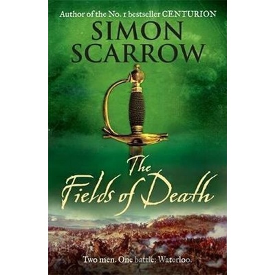 The Fields of Death - Simon Scarrow
