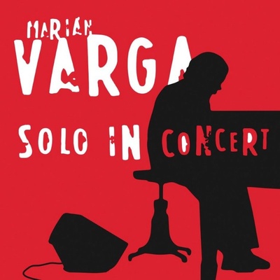 VARGA, MARIAN - SOLO IN KONCERT /REEDICE 2018 CD