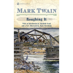 Roughing It | Mark Twain, Elizabeth Frank (ISBN: 9780451531100)