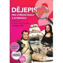 Dějepis pod lupou 2 pro SŠ a gymnázia – učebnice