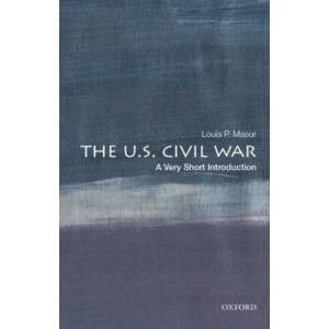 U. S. Civil War: A Very Short Introduction | Masur, Louis P. (ISBN: 9780197513668)