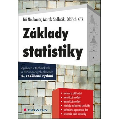 Základy statistiky - Oldřich Kříž, Marek Sedlačík, Jiří Neubauer