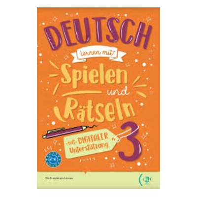 Deutsch lernen mit… Spielen und Rätseln 3 (B1-B2) - 2023
