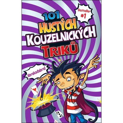 101 hustých kouzelnických triků
