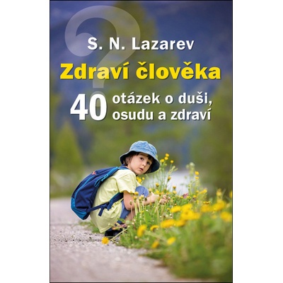 Zdraví člověka - S.N. Lazarev