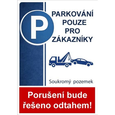 Cedule Neparkovat – parkování pouze pro zákazníky - A4 - 21x30 cm / Hliníkový sendvič tl. 3mm cn12