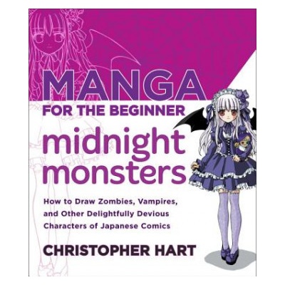 Manga for the Beginner Midnight Monsters Hart Christopher