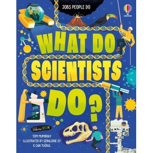 What Do Scientists Do? | Tom Mumbray (ISBN: 9781474969024)