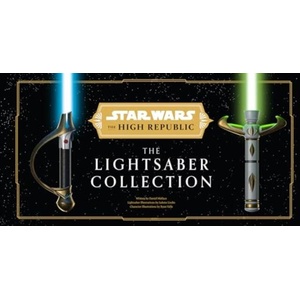 Star Wars: The High Republic: The Lightsaber Collection | Daniel Wallace, Lukasz Liszko, Ryan Valle (2024)