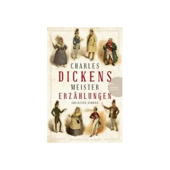 Charles Dickens - Meistererzaehlungen