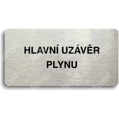 ACCEPT Piktogram HLAVNÍ UZÁVĚR PLYNU - stříbrná tabulka - černý tisk bez rámečku